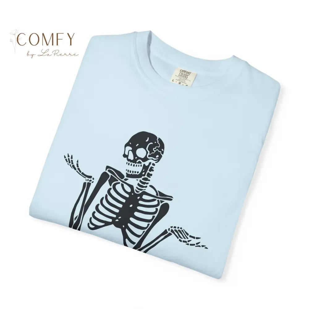 ’A Good Place to Put Your Opinion Is Up Your Ass’ Skeleton Graphic Unisex T-Shirt (S-4XL) T-Shirt