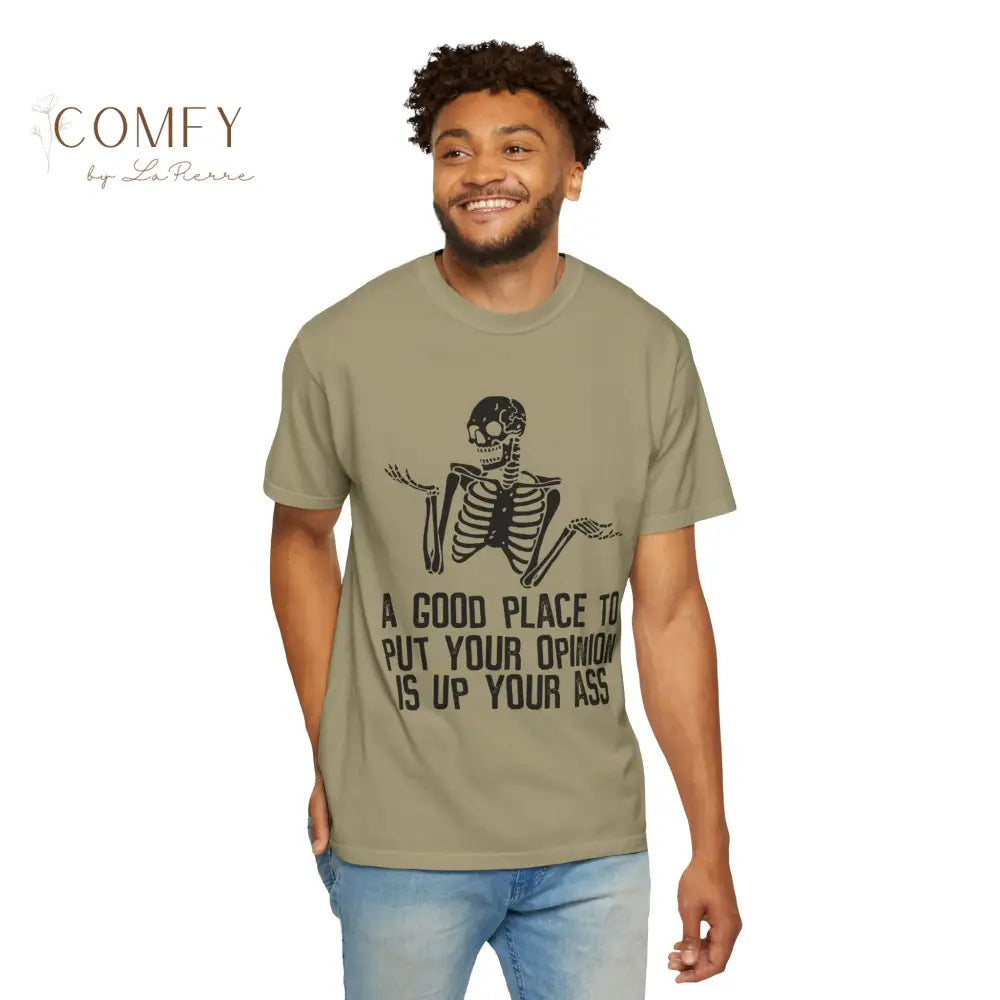 ’A Good Place to Put Your Opinion Is Up Your Ass’ Skeleton Graphic Unisex T-Shirt (S-4XL) T-Shirt