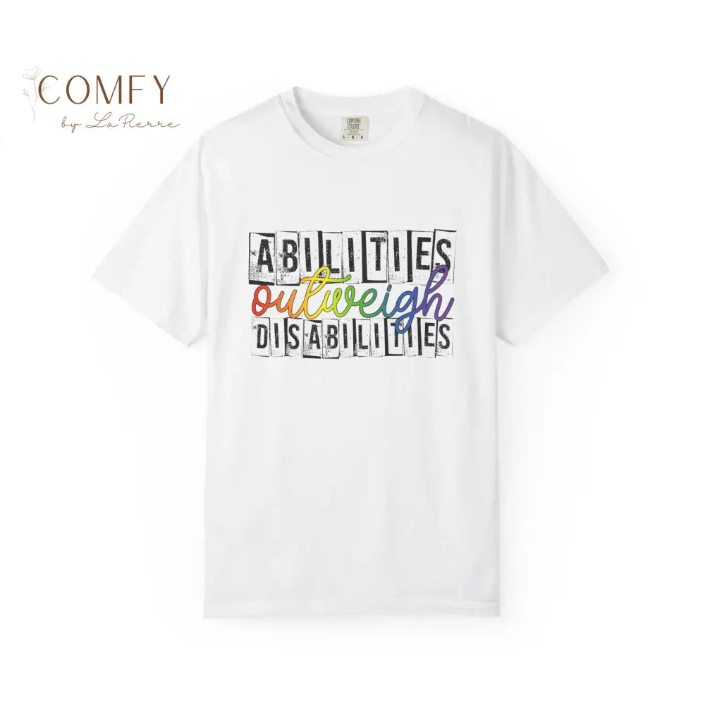 Abilities Outweigh Disabilities Shirt • Neurodiversity Awareness Rainbow Tee • Disability Pride Graphic T-Shirt (S–4XL)