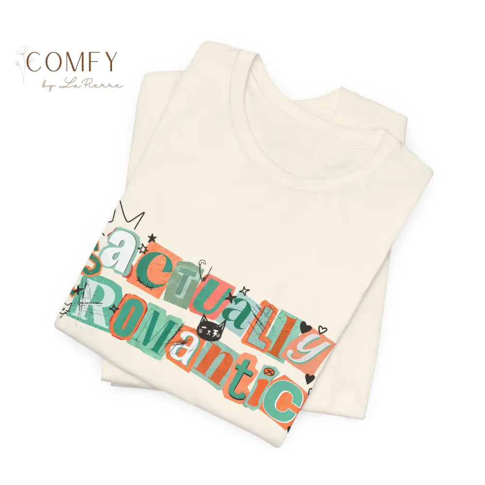 Actually Romantic Tee — Retro Playful Typography TS Shirt (S-3XL) T-Shirt