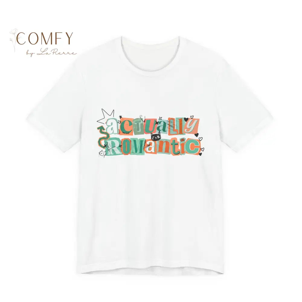 Actually Romantic Tee — Retro Playful Typography TS Shirt (S-3XL) White / S T-Shirt