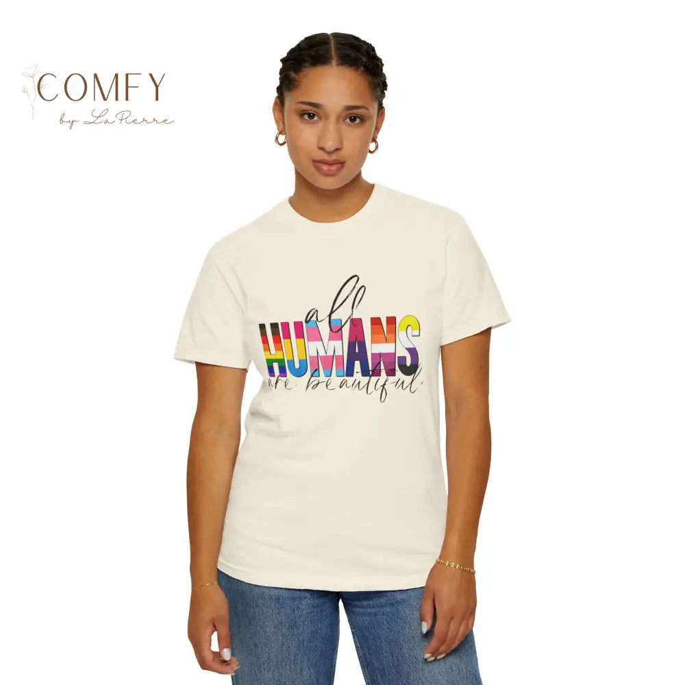 All Humans Are Beautiful Shirt • Rainbow Pride Inclusivity Tee • Unisex Comfort Colors T-Shirt (S–4XL) T-Shirt