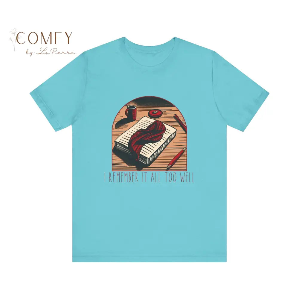 All Too Well Emotional Fall Aesthetic Tee • Cozy Nostalgic Lyric-Style Soft Shirt • Unisex Jersey T-Shirt (S–3XL)