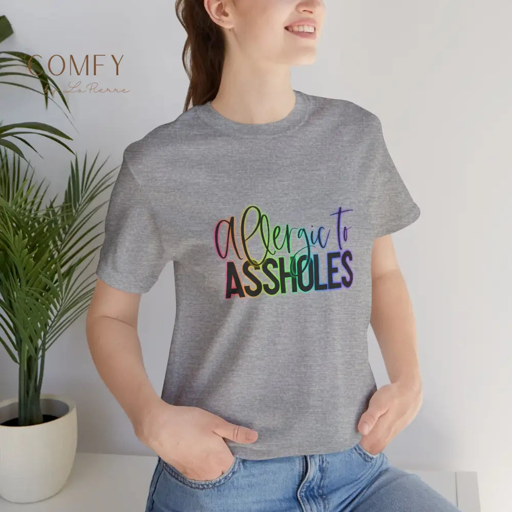 “Allergic to Assholes” Shirt • Funny Sarcastic Graphic Tee • Bold Attitude T-Shirt (S–3XL) T-Shirt