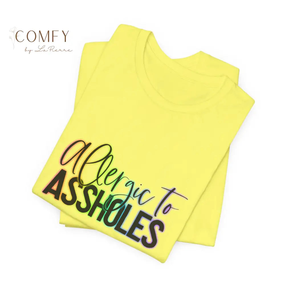 “Allergic to Assholes” Shirt • Funny Sarcastic Graphic Tee • Bold Attitude T-Shirt (S–3XL) T-Shirt