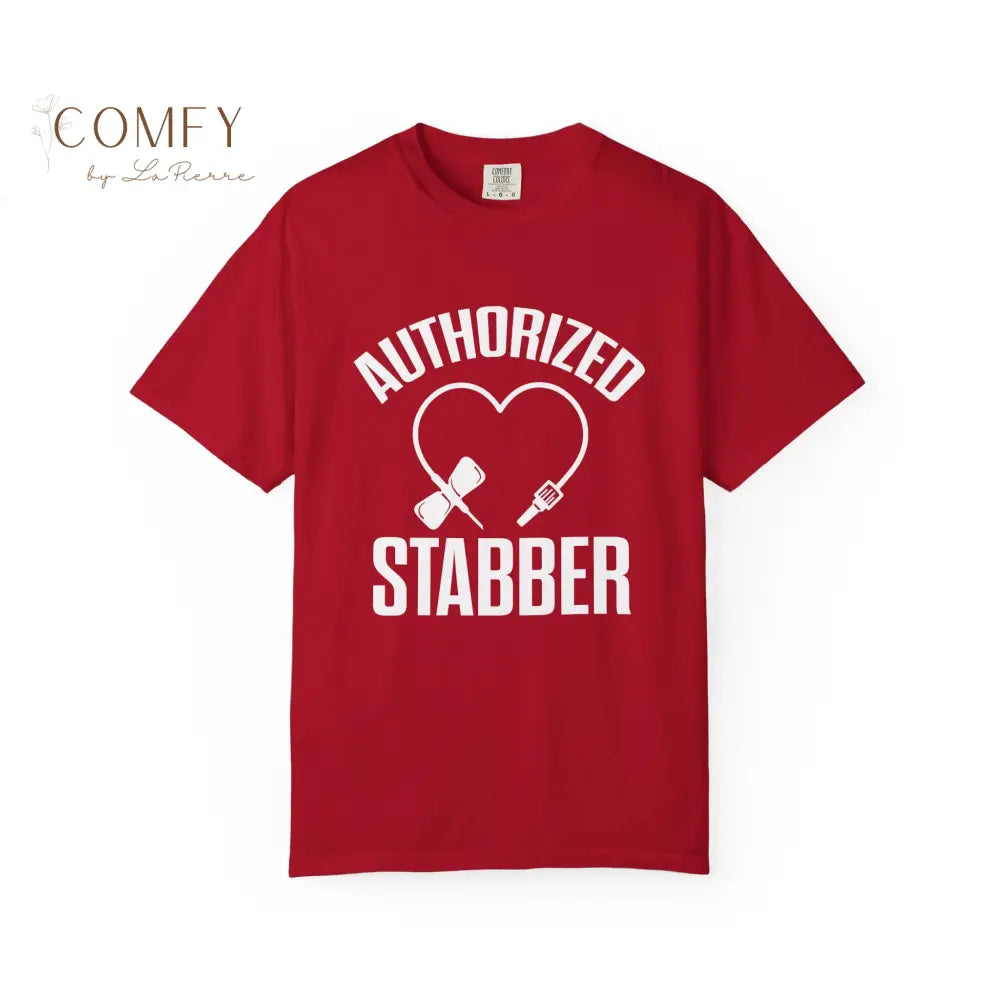 Authorized Stabber Phlebotomist Shirt • Funny Lab Tech Medical Humor Tee • Unisex Garment-Dyed T-Shirt (S–4XL) T-Shirt