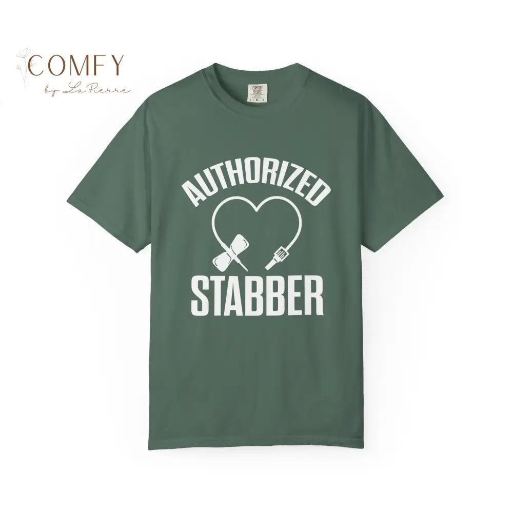Authorized Stabber Phlebotomist Shirt • Funny Lab Tech Medical Humor Tee • Unisex Garment-Dyed T-Shirt (S–4XL) T-Shirt