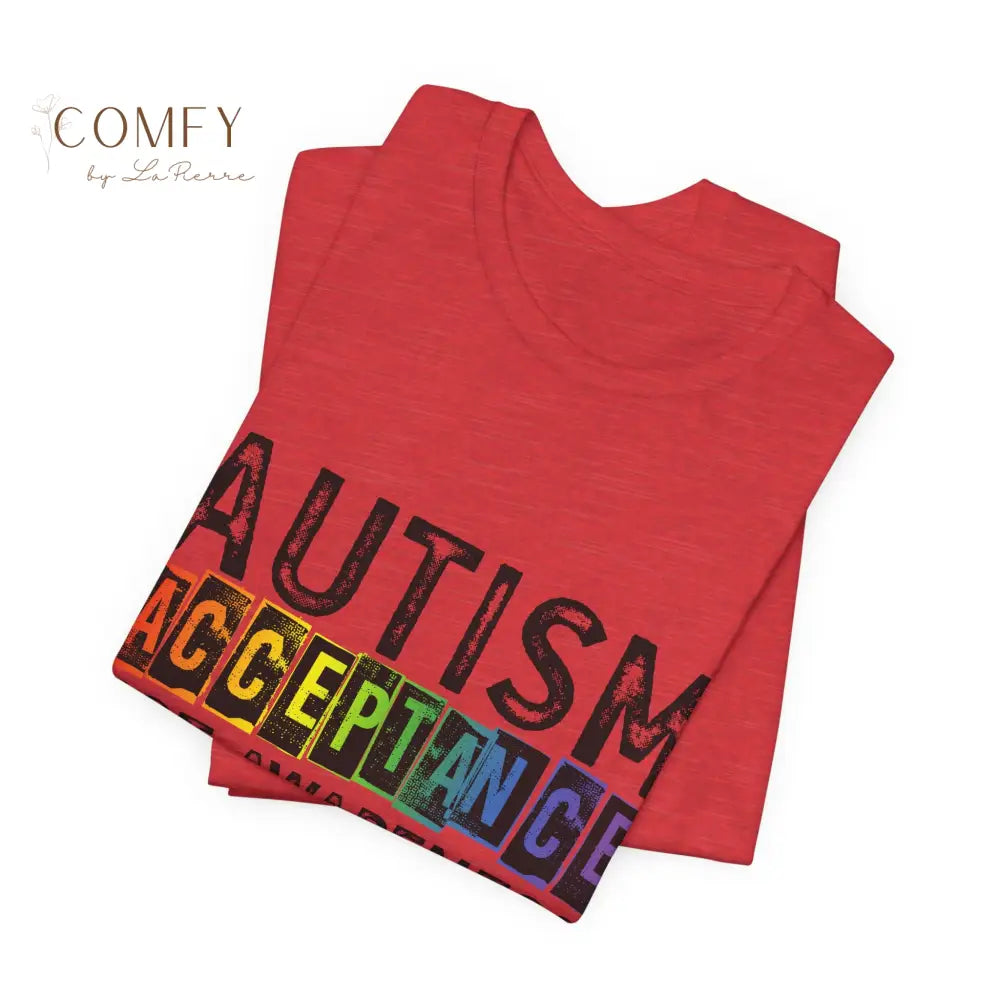 Autism Acceptance Not Awareness - Unisex Jersey Short Sleeve Tee (XS-5XL) T-Shirt