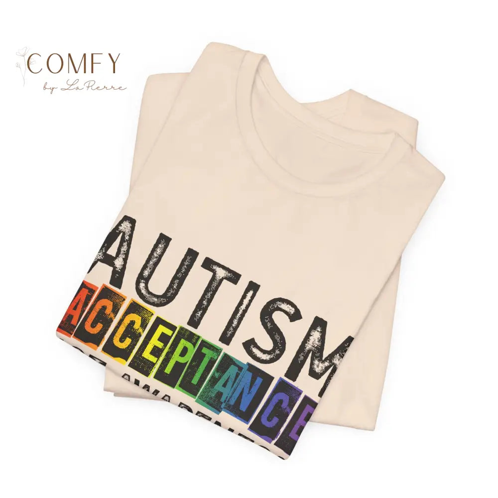 Autism Acceptance Not Awareness - Unisex Jersey Short Sleeve Tee (XS-5XL) T-Shirt