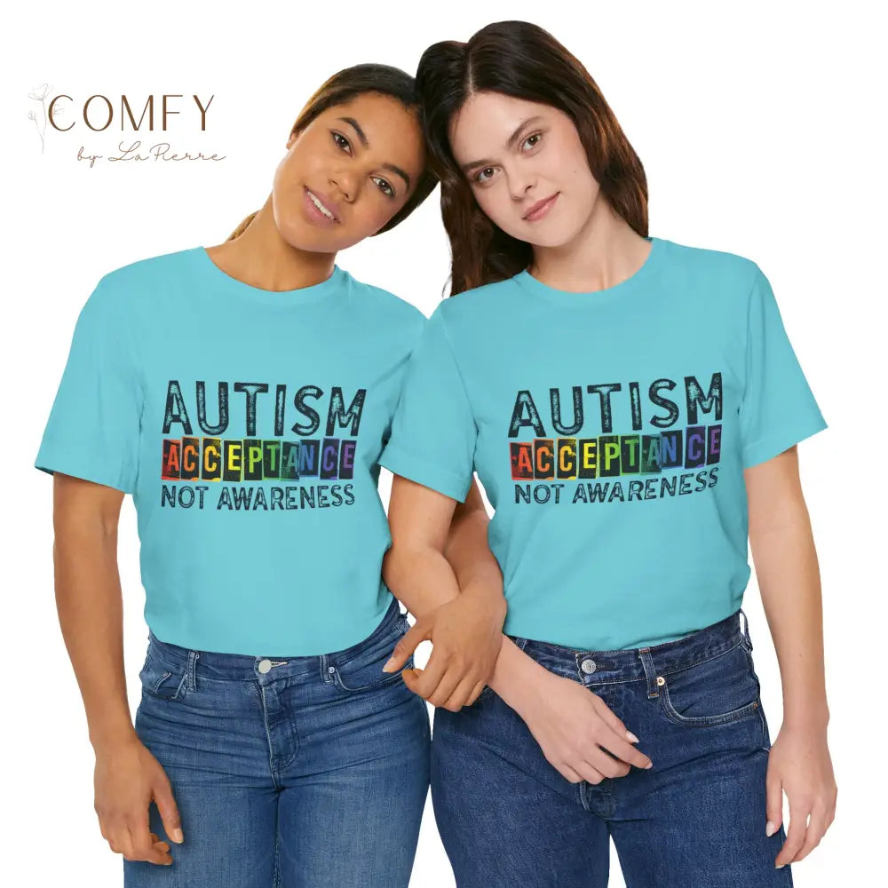 Autism Acceptance Not Awareness - Unisex Jersey Short Sleeve Tee (XS-5XL) T-Shirt