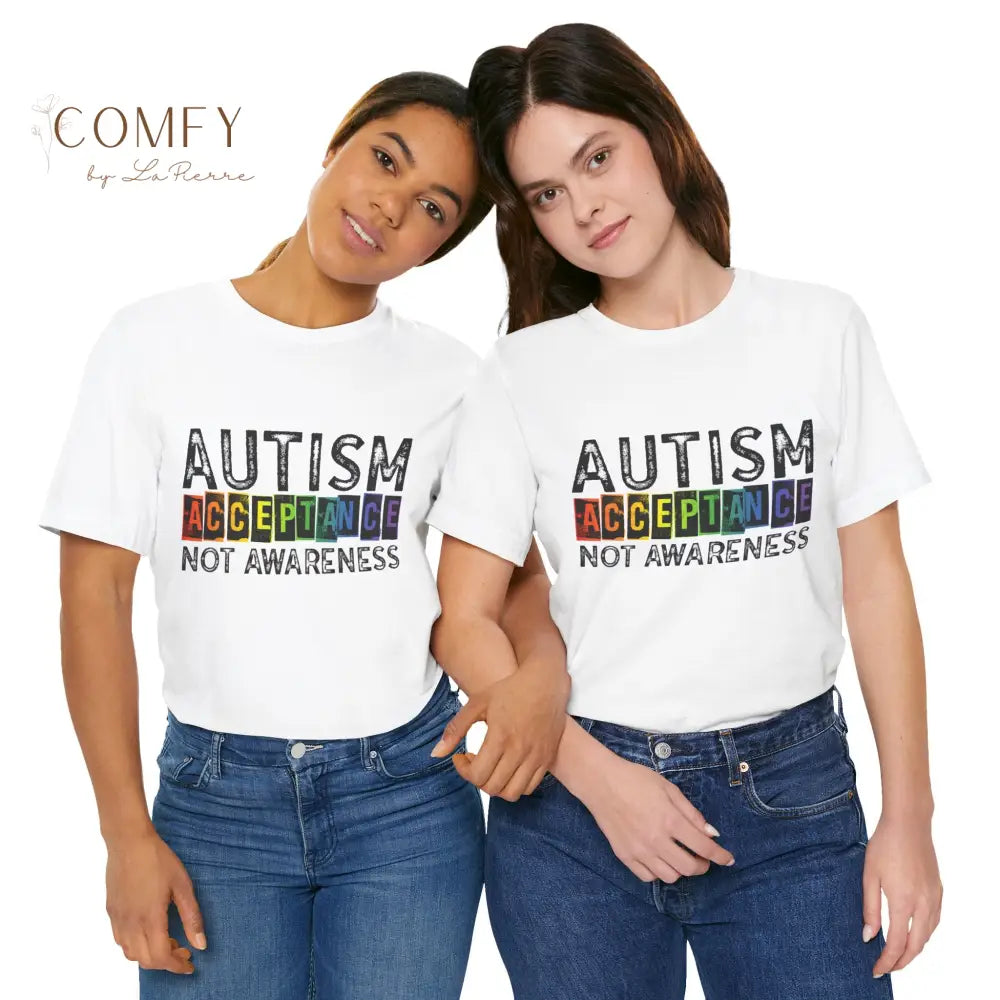 Autism Acceptance Not Awareness - Unisex Jersey Short Sleeve Tee (XS-5XL) T-Shirt