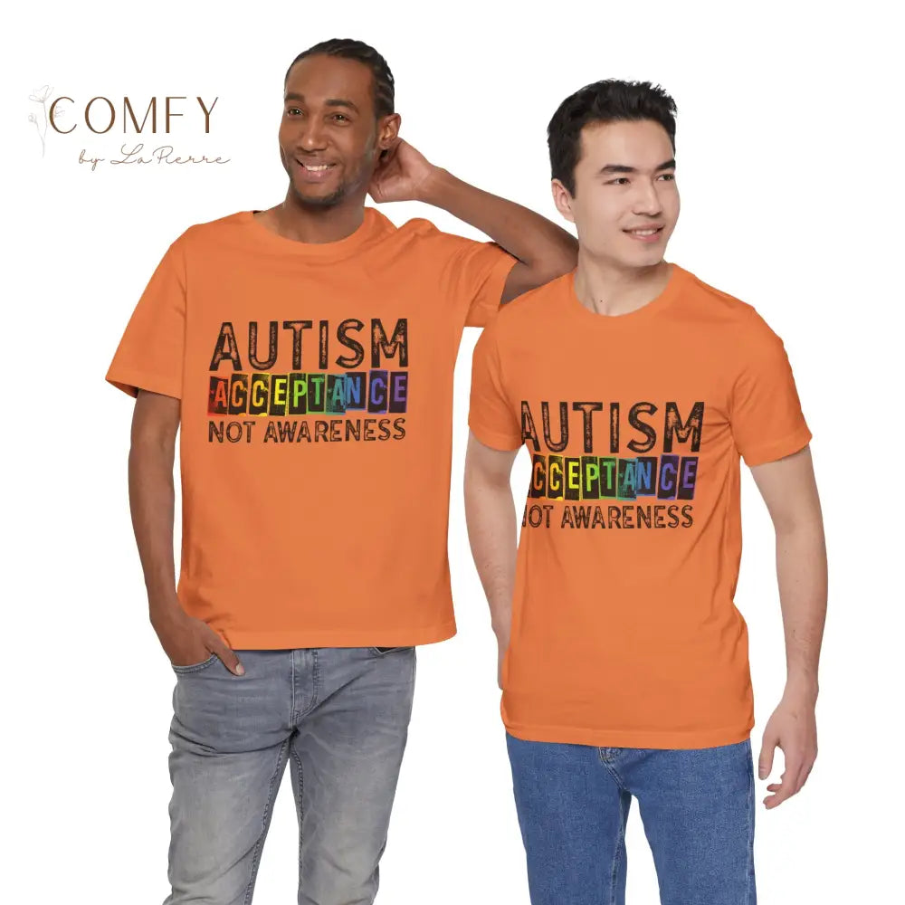 Autism Acceptance Not Awareness - Unisex Jersey Short Sleeve Tee (XS-5XL) T-Shirt