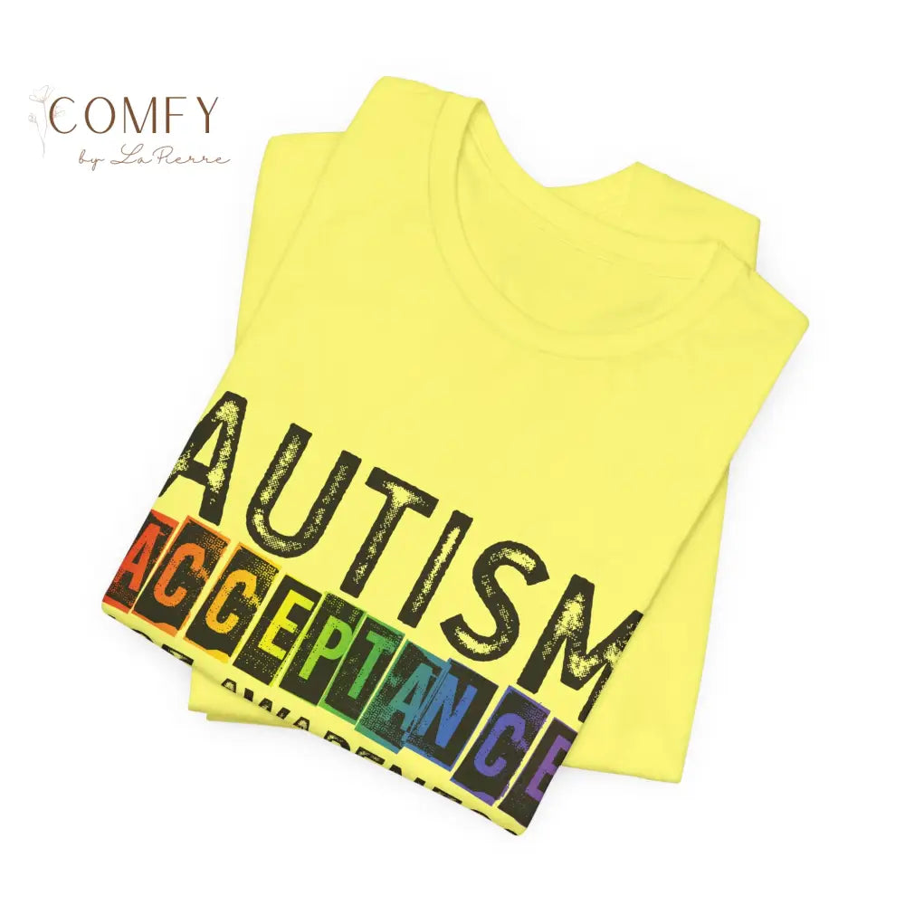 Autism Acceptance Not Awareness - Unisex Jersey Short Sleeve Tee (XS-5XL) T-Shirt