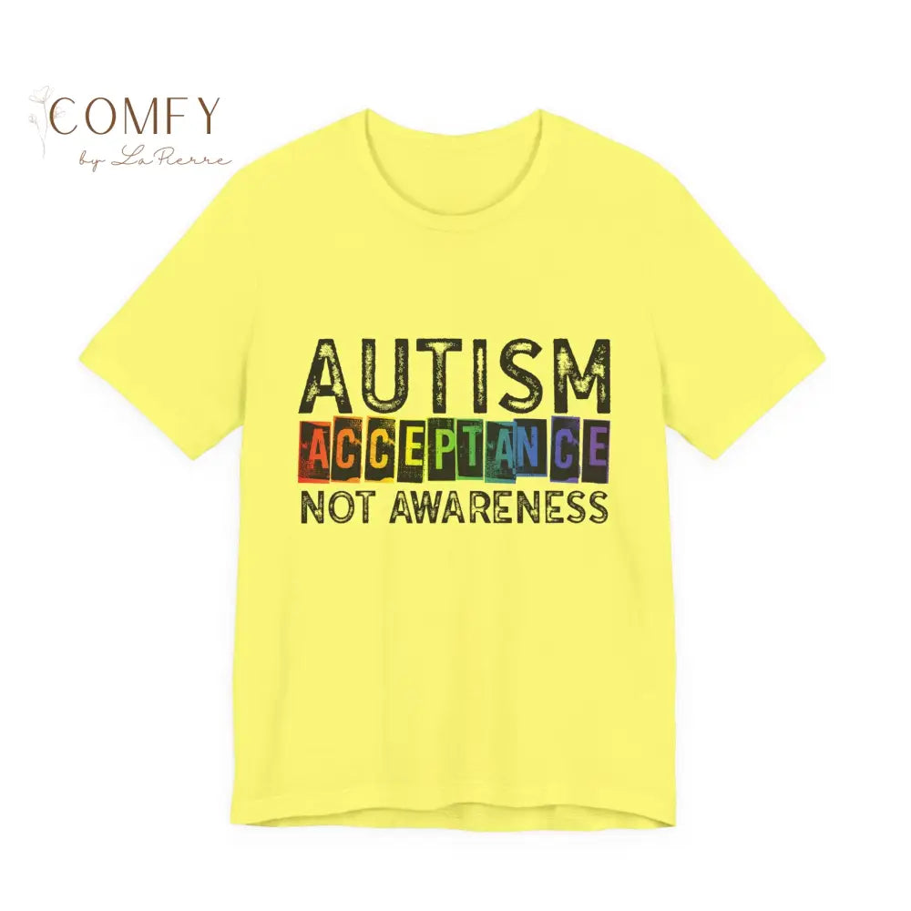 Autism Acceptance Not Awareness - Unisex Jersey Short Sleeve Tee (XS-5XL) Yellow / S T-Shirt