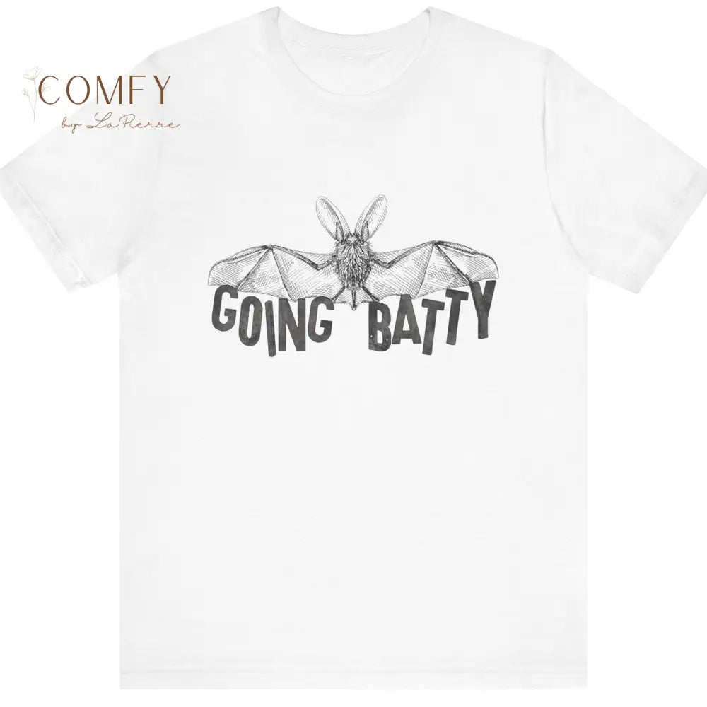 Bat Lover “Going Batty” Shirt • Cute Bat Graphic Tee • Gothic Halloween Bat Lover T-Shirt • Unisex Jersey Tee XS–5XL