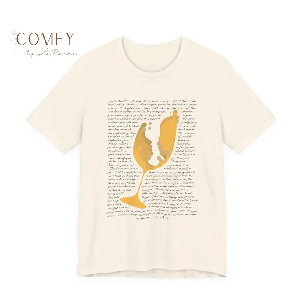 Champagne Problems shirt - Soft Unisex Jersey Short Sleeve Tee (S–3XL) Natural / S T-Shirt