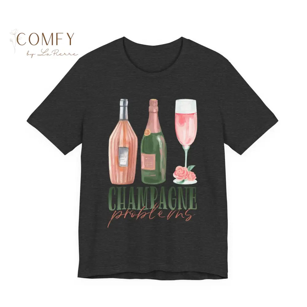 Champagne Problems Champagne Lover Graphic Tee • Bubbly Aesthetic Party Shirt • Unisex Jersey T-Shirt (XS–4XL) Dark