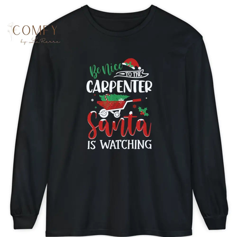 Christmas Carpenter Shirt • Holiday Woodworker Long Sleeve Tee • Festive Carpenter Tools Graphic Shirt • Unisex Long
