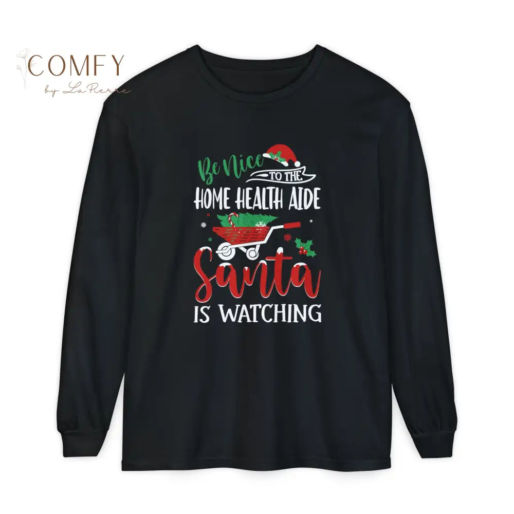 Christmas Home Health Aide Shirt • Holiday HHA Long Sleeve Tee • Festive Caregiver & Healthcare Worker Graphic Shirt