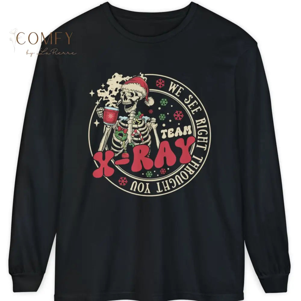 Christmas X-Ray Team Shirt • “We See Right Through You” Rad Tech Long Sleeve Tee • Holiday Radiology Graphic Shirt
