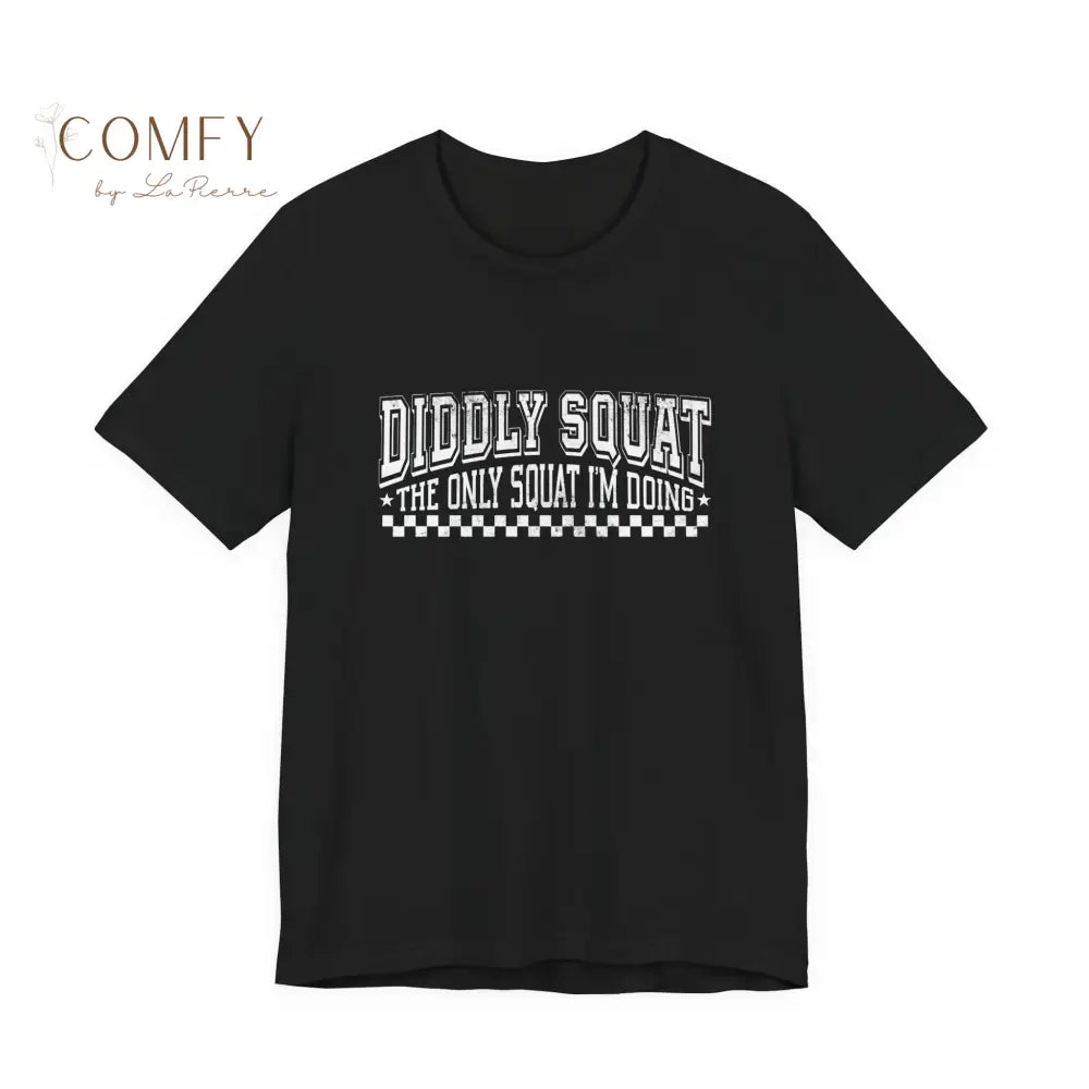 Distressed Diddly Squat Funny Gym Shirt • Fitness Humor Tee for Men & Women • Workout Graphic T-Shirt • XS-5XL T-Shirt