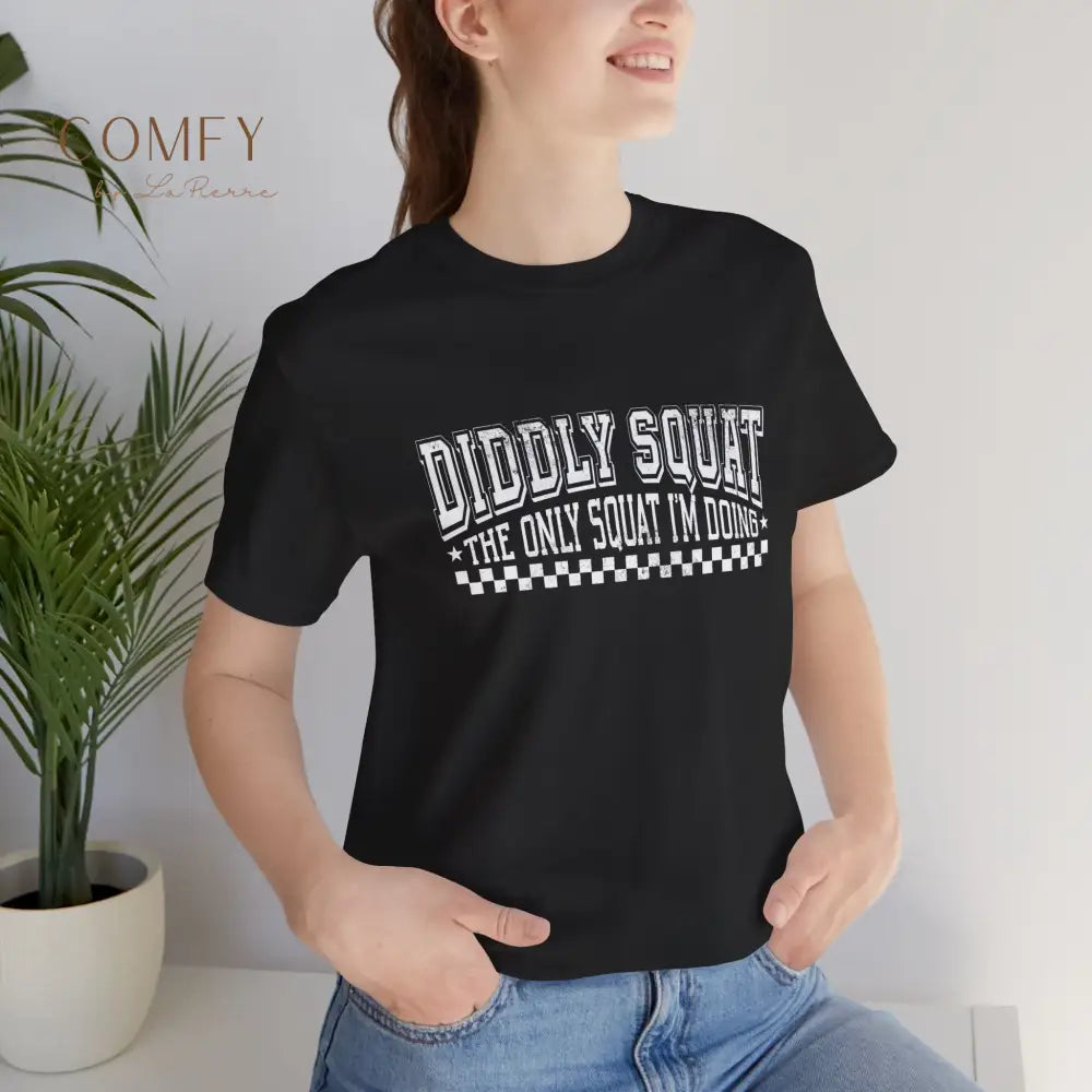 Distressed Diddly Squat Funny Gym Shirt • Fitness Humor Tee for Men & Women • Workout Graphic T-Shirt • XS-5XL Black