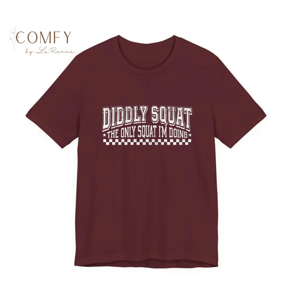 Distressed Diddly Squat Funny Gym Shirt • Fitness Humor Tee for Men & Women • Workout Graphic T-Shirt • XS-5XL Maroon