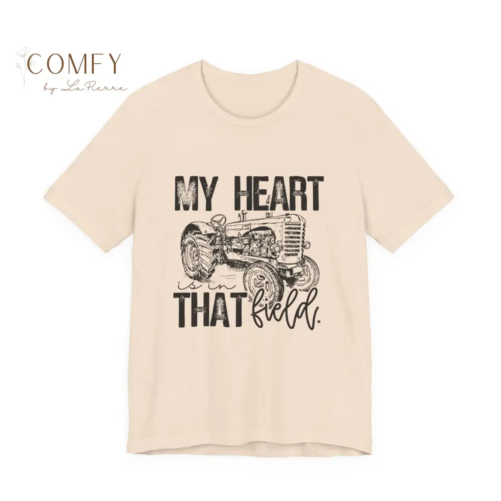 Distressed ’My Heart is in that Field’ tractor shirt - Unisex Jersey Short Sleeve Tee (XS-5XL) Soft Cream / S T-Shirt