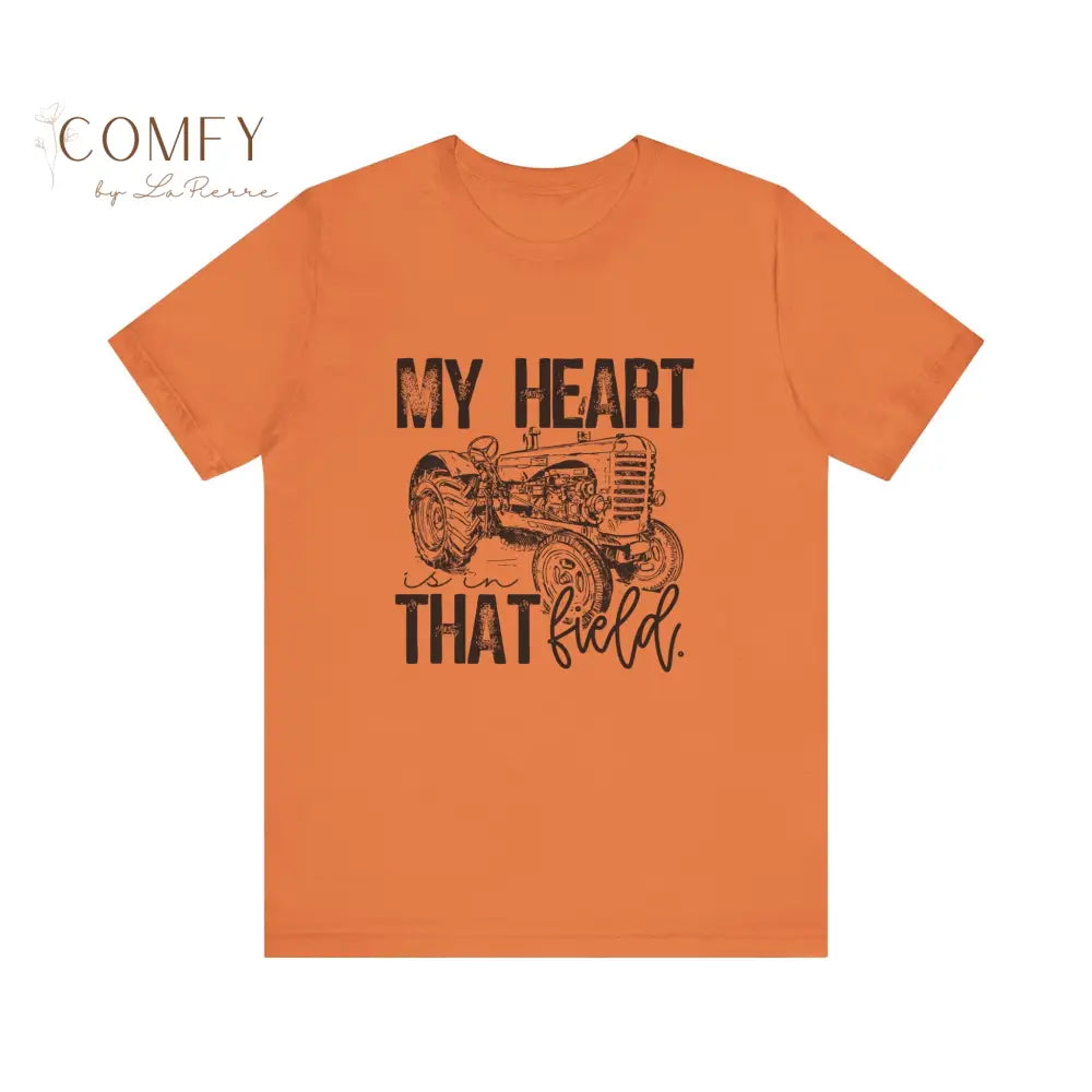 Distressed ’My Heart is in that Field’ tractor shirt - Unisex Jersey Short Sleeve Tee (XS-5XL) T-Shirt