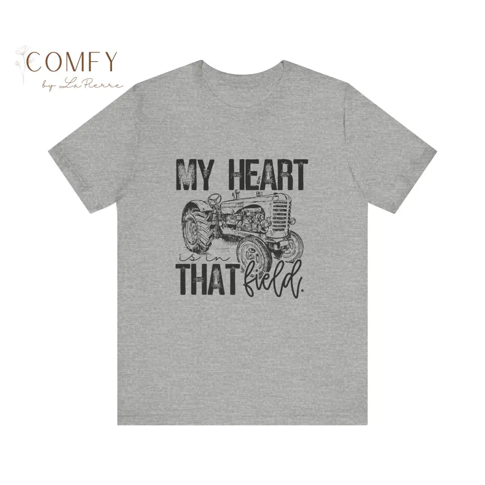 Distressed ’My Heart is in that Field’ tractor shirt - Unisex Jersey Short Sleeve Tee (XS-5XL) T-Shirt