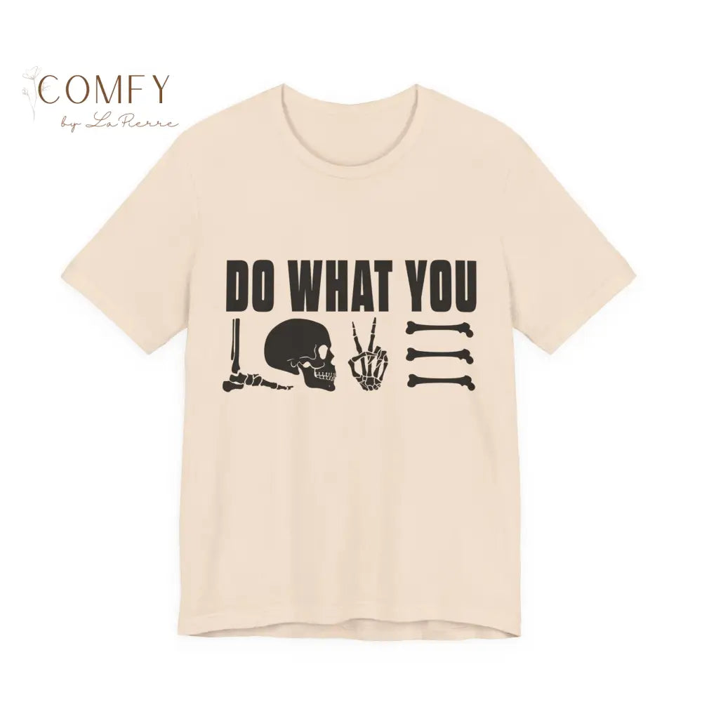 Do What You Love X-Ray Tech Shirt • Rad Tech Radiology Professional Tee • Unisex Jersey Short Sleeve T-Shirt (XS–5XL)