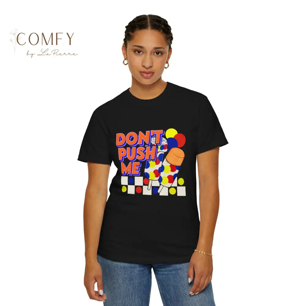Don’t Push Me Ice Cream Shirt • Retro Food Graphic Tee • Vintage Cute Dessert T-Shirt • Funny Retro Aesthetic Shirt