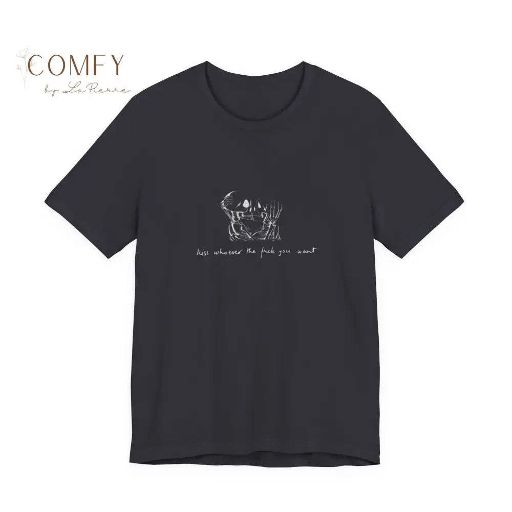 Equality Skeleton Couple Shirt • “Kiss Whoever the F*** You Want” LGBTQ+ Pride Tee • Unisex Jersey Short Sleeve T-Shirt