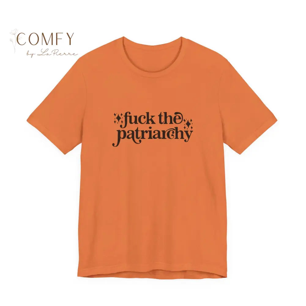 “F*ck the Patriarchy” Feminist Graphic Tee • Bold Women’s Rights Protest Shirt • Unisex Jersey Short Sleeve T-Shirt