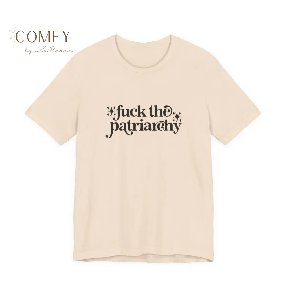 “F*ck the Patriarchy” Feminist Graphic Tee • Bold Women’s Rights Protest Shirt • Unisex Jersey Short Sleeve T-Shirt