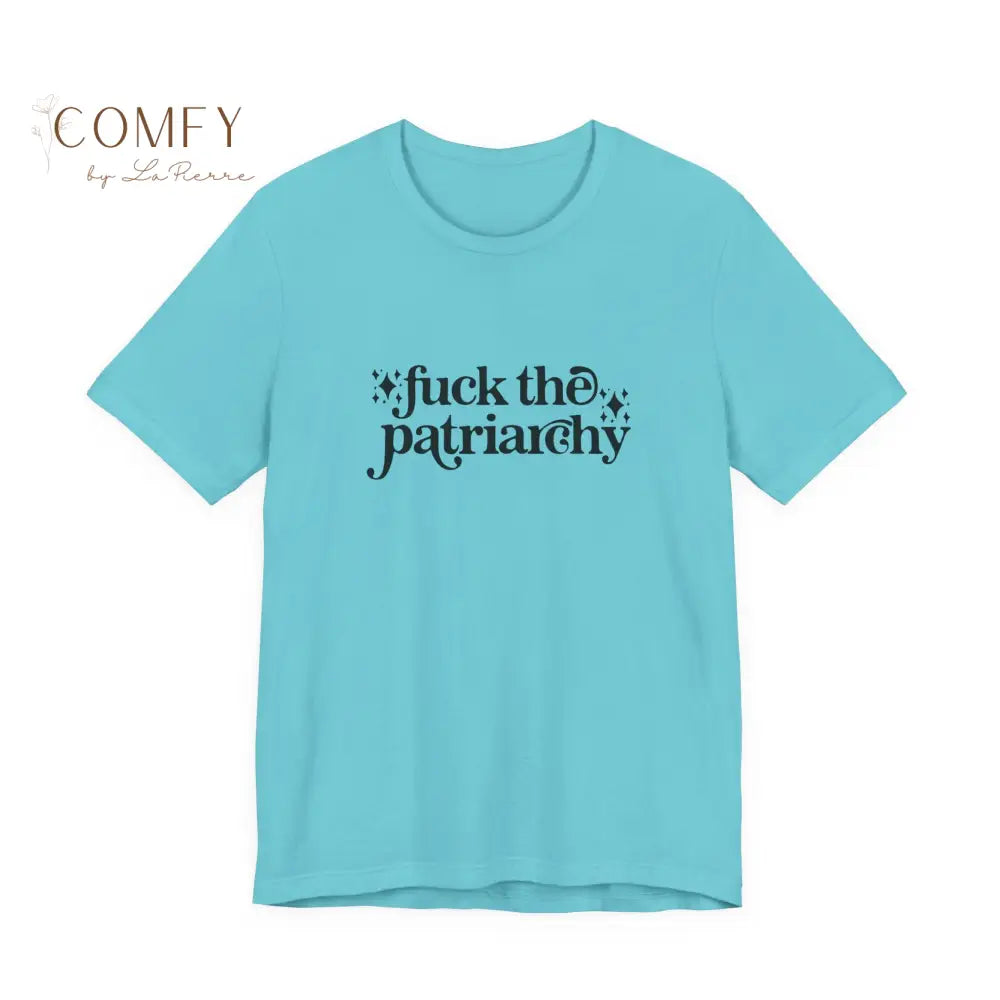 “F*ck the Patriarchy” Feminist Graphic Tee • Bold Women’s Rights Protest Shirt • Unisex Jersey Short Sleeve T-Shirt