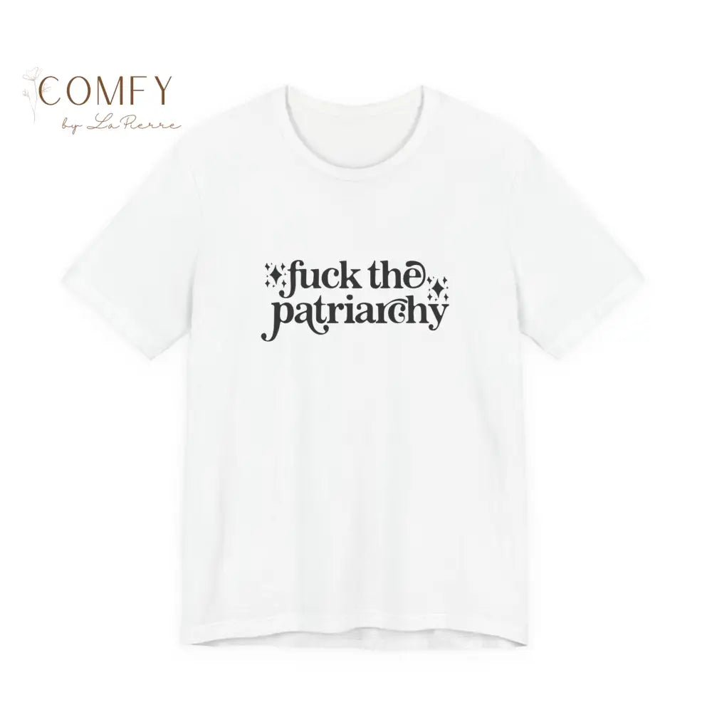 “F*ck the Patriarchy” Feminist Graphic Tee • Bold Women’s Rights Protest Shirt • Unisex Jersey Short Sleeve T-Shirt