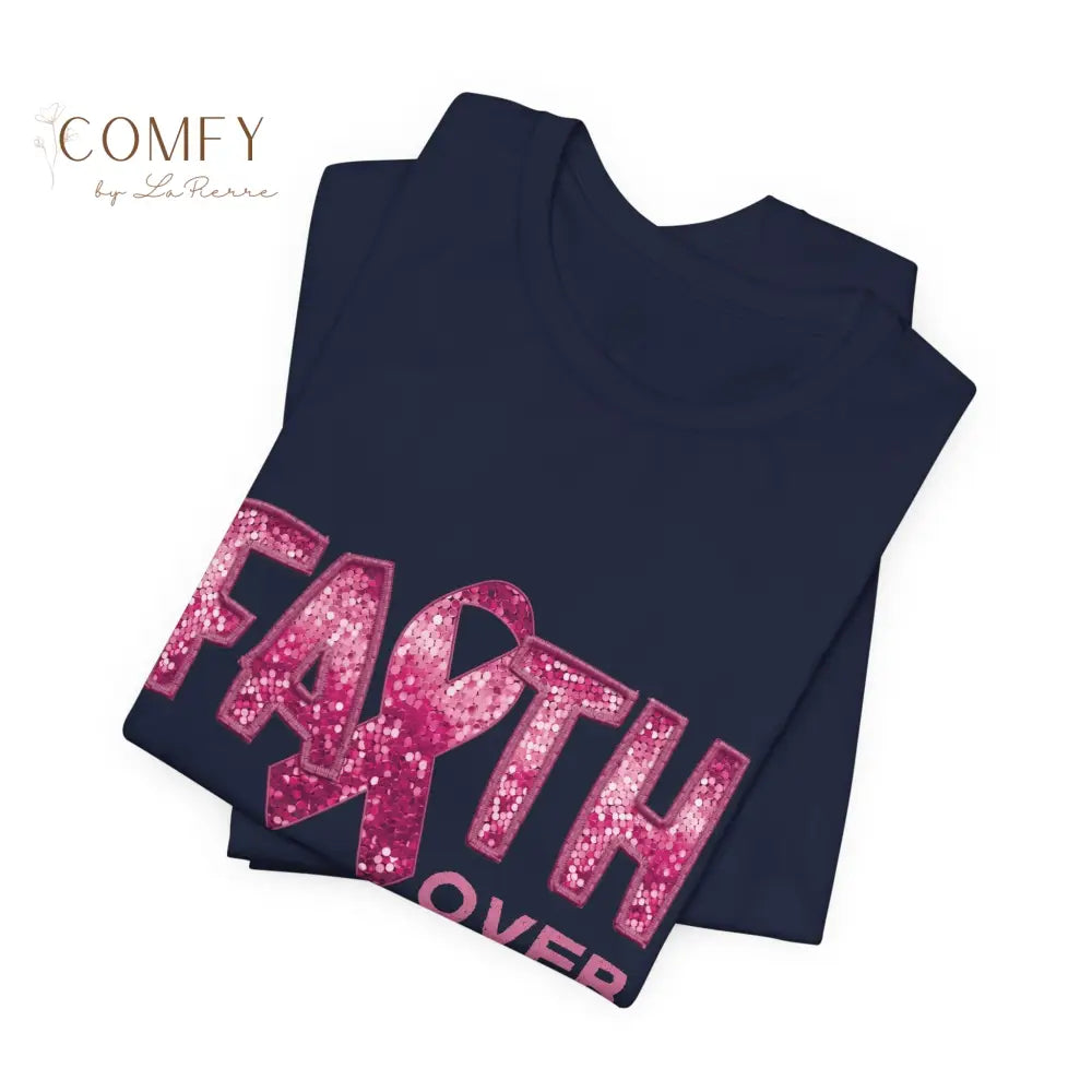 Faith Over Fear Breast Cancer Awareness Shirt • Pink Ribbon Support Tee • Unisex Jersey T-Shirt (XS–5XL) T-Shirt