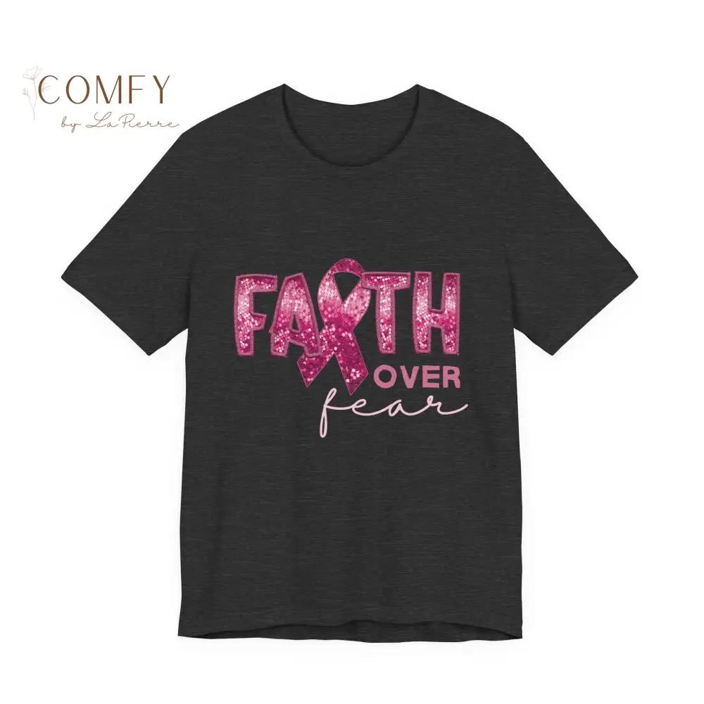 Faith Over Fear Breast Cancer Awareness Shirt • Pink Ribbon Support Tee • Unisex Jersey T-Shirt (XS–5XL) Dark Grey