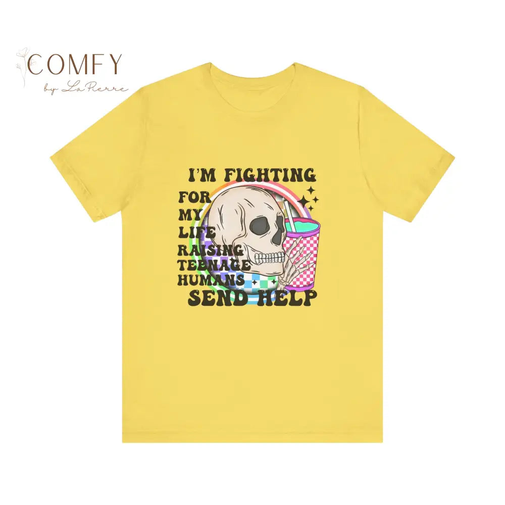 Fighting for My Life Raising Teenage Humans Shirt • Funny Mom & Dad Parenting Tee • Send Help Graphic T-Shirt • Unisex
