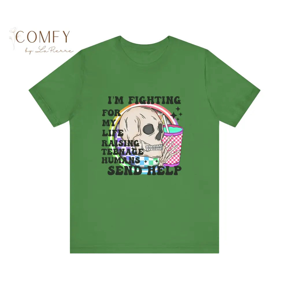 Fighting for My Life Raising Teenage Humans Shirt • Funny Mom & Dad Parenting Tee • Send Help Graphic T-Shirt • Unisex