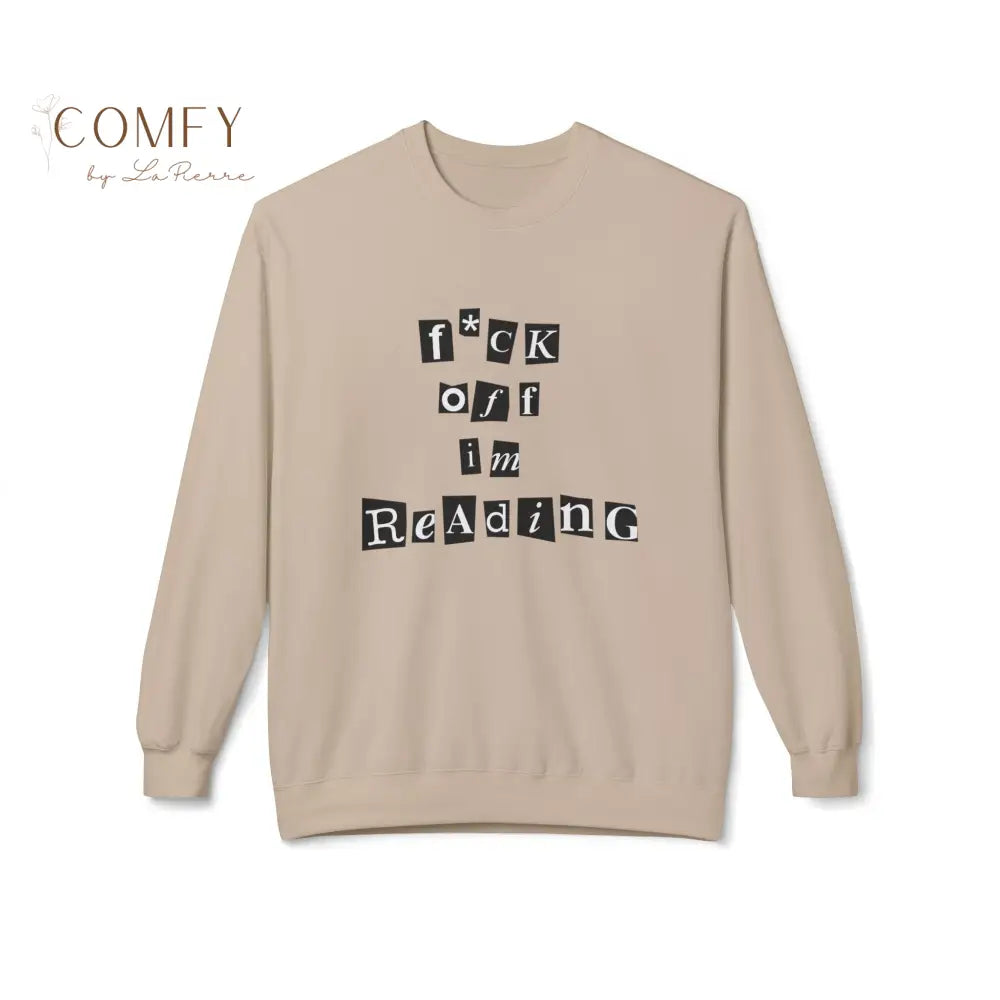 Funny Book Lover Sweater • “Fuck Off I’m Reading” Sweatshirt • Sarcastic Reader Gift • Bookworm Literary Humor Unisex