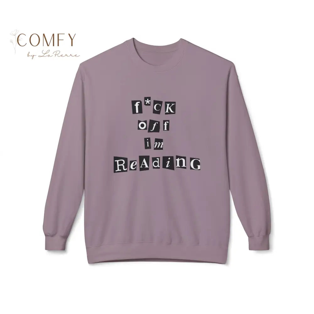 Funny Book Lover Sweater • “Fuck Off I’m Reading” Sweatshirt • Sarcastic Reader Gift • Bookworm Literary Humor Unisex