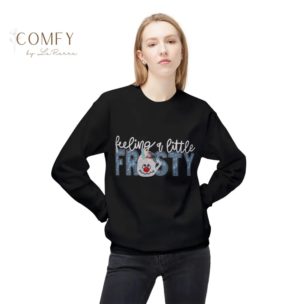 Funny Christmas “Feeling a Little Frosty” Sweatshirt • Cute Winter Humor Crewneck • Festive Holiday Graphic Pullover