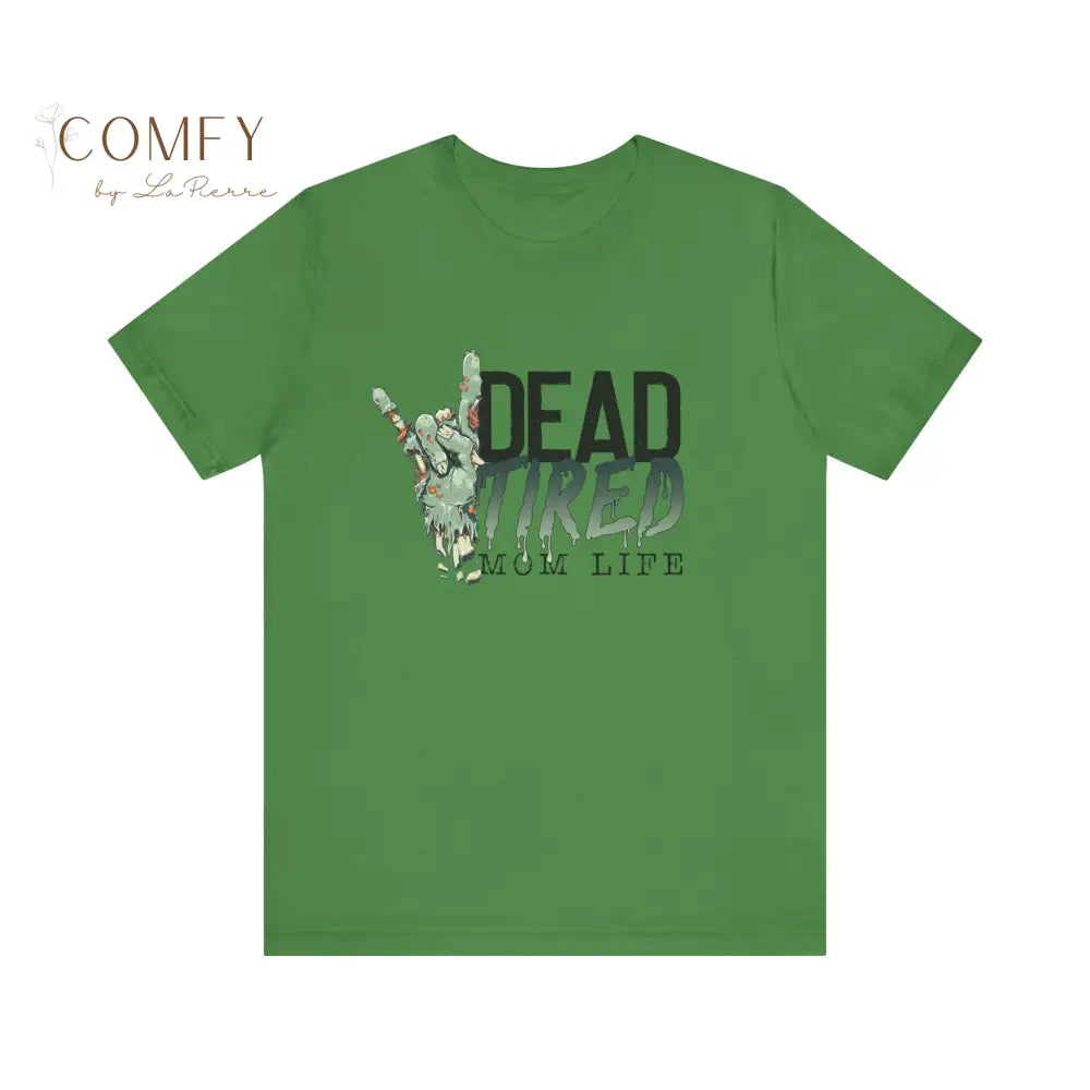 Funny Dead Tired Mom Shirt • Exhausted Mom Life Tee • Parenting Humor Graphic T-Shirt • Unisex Jersey Tee XS–5XL T-Shirt