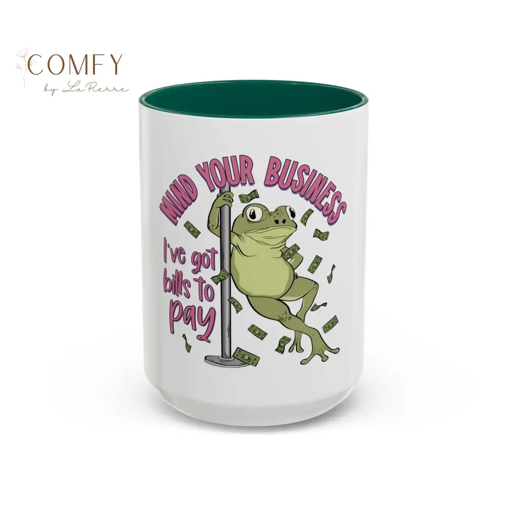 Funny Frog Pole Dance Mug • “Mind Your Business I’ve Got Bills to Pay” Coffee Cup • Pole Dancing Frog Humor Mug • Gift