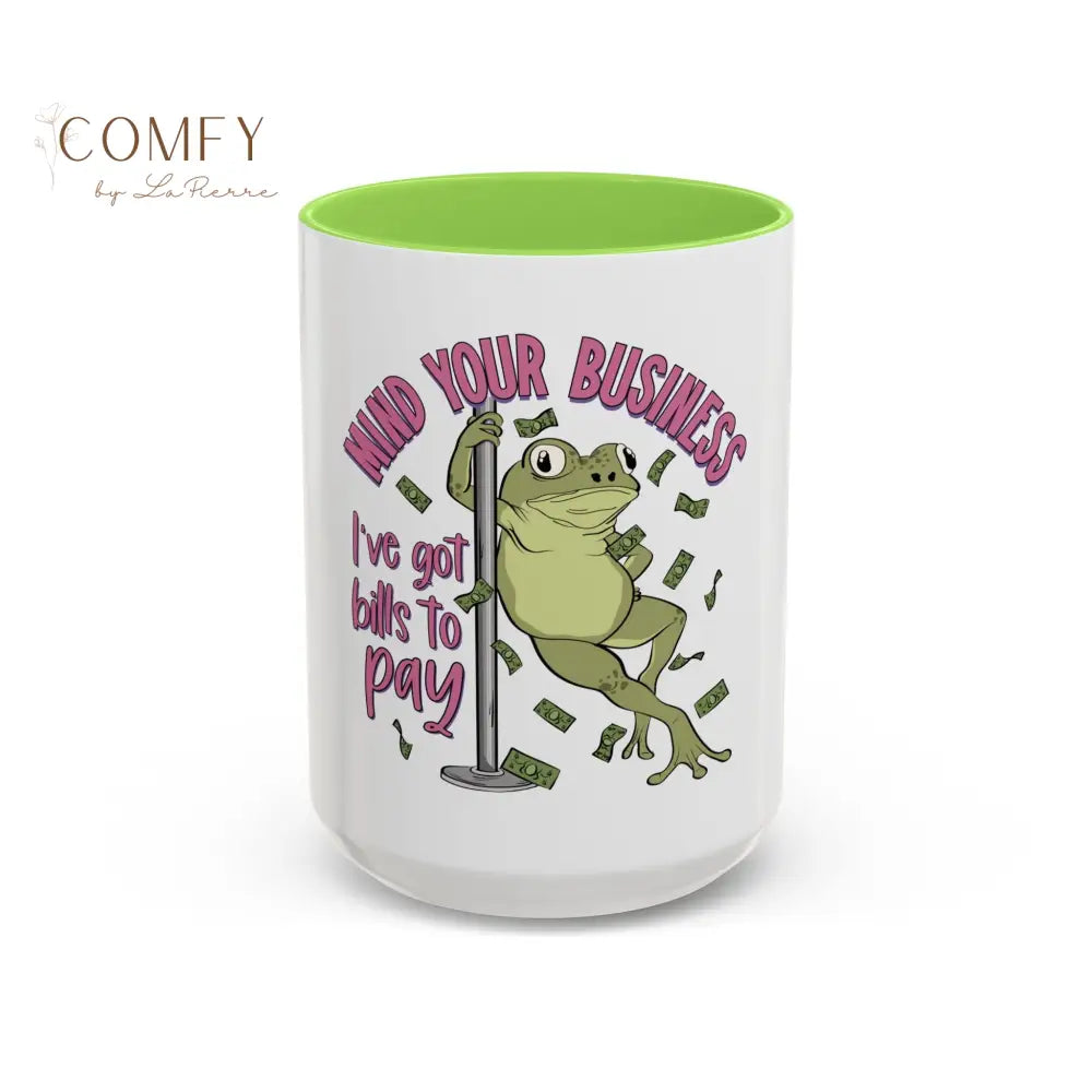 Funny Frog Pole Dance Mug • “Mind Your Business I’ve Got Bills to Pay” Coffee Cup • Pole Dancing Frog Humor Mug • Gift