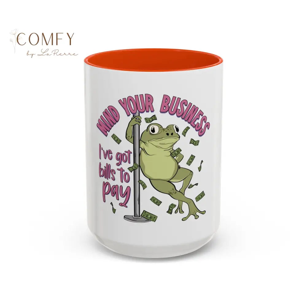Funny Frog Pole Dance Mug • “Mind Your Business I’ve Got Bills to Pay” Coffee Cup • Pole Dancing Frog Humor Mug • Gift