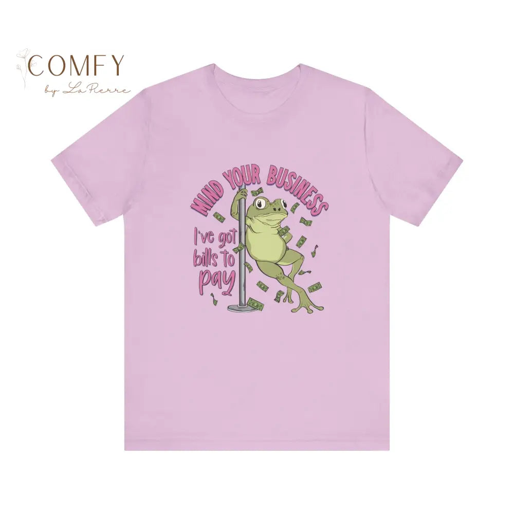Funny Frog Shirt • “Mind Yourself I Need to Pay Bills” Tee • Cute Frog Humor Graphic T-Shirt • Unisex Jersey Tee XS–5XL