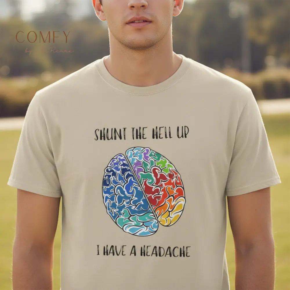 Funny Hydrocephalus Shunt Headache Shirt • Medical Humor Brain Surgery Tee • Unisex Ultra Cotton T-Shirt (XS–5X) Sand